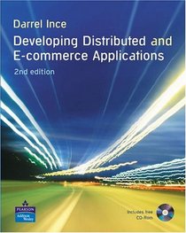 Developing Distributed and E-Commerce Applications + CD (2nd Edition)