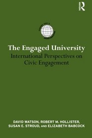 The Engaged University: International Perspectives on Civic Engagement