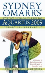 Sydney Omarr's Day-By-Day Astrological Guide for the Year 2009: Aquarius (Sydney Omarr's Day By Day Astrological Guide for Aquarius)