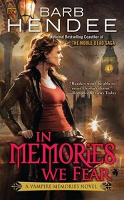 In Memories We Fear (Vampire Memories, Bk 4)