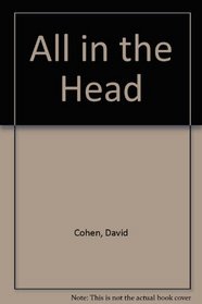 All in the Head