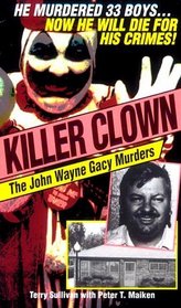 Killer Clown: The John Wayne Gacy Murders