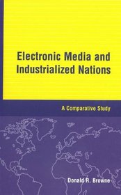 Electronic Media and Industrialized Nations: A Comparative Study