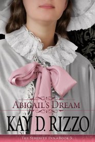Abigail's Dream   Serenity Inn book 5