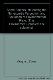 SOME FACTORS INFLUENCING (Environment - Problems and Solutions)