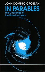 In Parables: The Challenge of the Historical Jesus (Eagle Books)