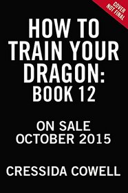 How to Train Your Dragon:  Book 12