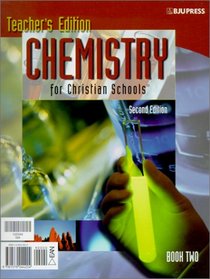 Chemistry for Christian Schools Set: Book One and Book Two (Chemistry for Christian Schools)