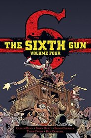 The Sixth Gun Hardcover Volume Four