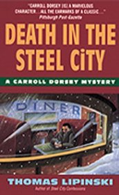 Death in the Steel City (Carroll Dorsey, Bk 4)