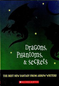 Dragons, Phantoms & Secrets