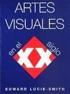 Artes Visuales En El Siglo XX (Spanish Edition)