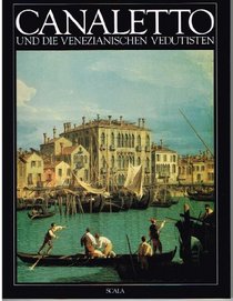 Canaletto und die Venezianischen Vedutisten