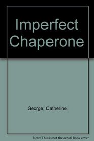 Imperfect Chaperone