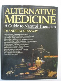 Alternative medicine: A guide to natural therapies
