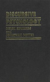 Discursive Psychology (Inquiries in Social Construction series)