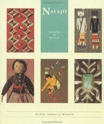 Navajo: Walking in Beauty (Native American Wisdom)