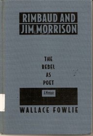 Rimbaud and Jim Morrison: The Rebel As Poet