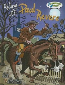 Riding With Paul Revere (Eye on History Graphic Illustrated)