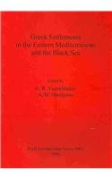 Greek Settlements in the Eastern Mediterranean and the Black Sea (bar s)