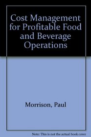 Cost Management for Profitable Food and Beverage Operations