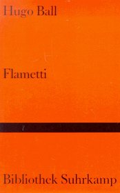 Flametti; oder, vom Dandysmus der Armen: Roman (Bibliothek Suhrkamp ; Bd. 442) (German Edition)