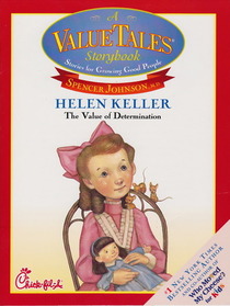 Helen Keller: The Value of Determination (A Value Tales Storybook)