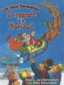 Los osos Berenstain al rescate de la Navidad / The Berenstain Bears Save Christmas (Berenstain Bears in Spanish) (Spanish Edition)