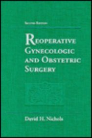 Reoperative Gynecologic and Obstetric Surgery