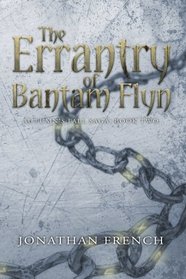 The Errantry of Bantam Flyn (The Autumn's Fall Saga) (Volume 2)