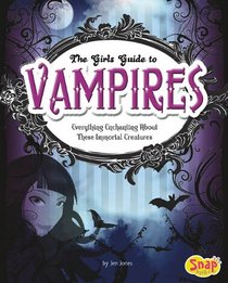The Girl's Guide to Vampires (Snap)