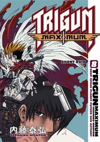 Trigun Maximum Volume 8: Silent Ruin (Trigun Maximum (Graphic Novels))