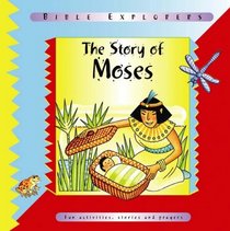 The Story of Moses (Bible Explorers)