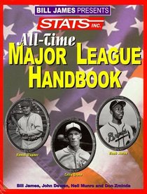Bill James Presents... Stats All-Time Major League Handbook