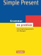 Grammar - no problem. Eine Englischgrammatik mit bungen. (Lernmaterialien)