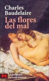 Las flores del mal / The Flowers of Evil (Literatura/ Literature) (Spanish Edition)