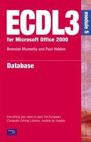 ECDL 2000: Module 5 (ECDL3 for Microsoft Office 95/97)