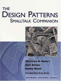 The Design Patterns Smalltalk Companion (Software Patterns Series)