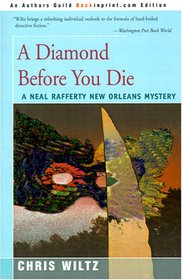 A Diamond Before You Die: A Neal Rafferty New Orleans Mystery (Neal Rafferty New Orleans Mysteries)