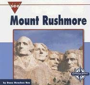 Mount Rushmore (Let's See Library - Our Nation series)