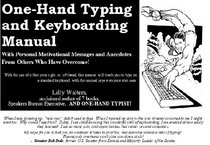 Lilly Walters' One Hand Typing and Keyboarding Manual: With Personal Motivational Messages From Others Who Have Overcome