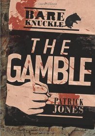 The Gamble (Bareknuckle)