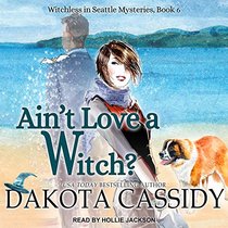 Ain't Love a Witch? (Witchless in Seattle)