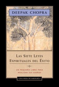 La Siete Leyes Espirituales del Exito (Spanish Edition)
