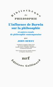 L'influence de Darwin sur la philosophie et autres essais de philosophie contemporaine
