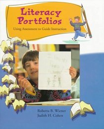 Literacy Portfolios: Using Assessment to Guide Instruction