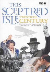 This Sceptred Isle - Twentieth Century (This Sceptred Isle, 2)