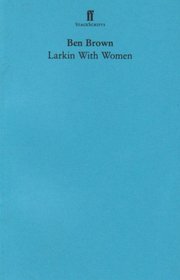 Larkin with Women (StageScript)