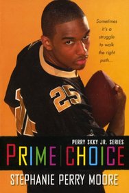 Prime Choice (Turtleback School & Library Binding Edition) (Perry Skky Jr.)