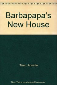 Barbapapa's New House